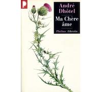 André Dhôtel – Ma chère âme