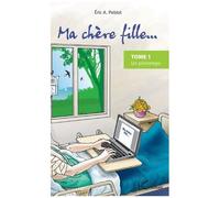 Ma Chère Fille - Tome 1 - Un Printemps