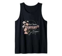 Ma Chère Maman Je t'aime - fête des mères Débardeur
