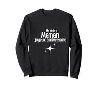 Ma chère Maman Joyeux Anniversaire Sweatshirt