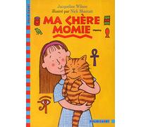 Ma chère momie - Folio Cadet - Dès 8 ans