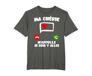 Ma Chérie M'Appelle, Je Dois Y Aller | Amour Chérie Aimée T-Shirt