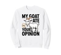 Ma chèvre a mangé Ton Opinion Funny Antisocial Farm Sweatshirt