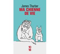 Ma chienne de vie
