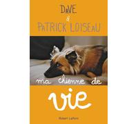 Ma chienne de vie - Dave - Robert Laffont - broché - Récit