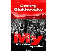 Ma chronique de la chute - Dmitry Glukhovsky (Buch auf Polnisch)