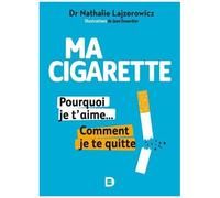 Ma Cigarette, Pourquoi Je T'aime - Comment Je Te Quitte
