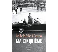 Ma Cinquième - Tome I - Michèle Cotta - Bouquins Editions - broché - Essai
