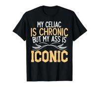Ma cœliaque est Chronique mais Mon Cul est emblématique sans Gluten T-Shirt Graphique avec Valeur