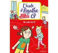 Ma colère de CP: L'école d'Agathe CP
