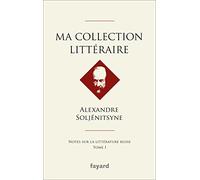 Ma collection littéraire: Notes sur la littérature russe