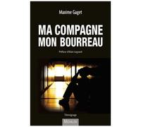 Ma Compagne, Mon Bourreau
