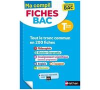 Ma Compil Fiches Bac Tle - Tout Le Tronc Commun