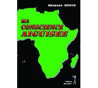Ma conscience aiguisee