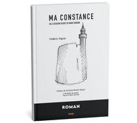 Ma Constance: Ou le dessein secret de Marie Durand