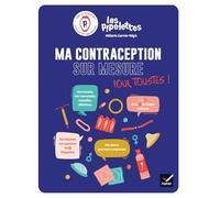 M. Garnier-Régis – Ma contraception sur mesure : pour que chacune et chacun choisisse sa contraception