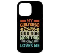 Ma Copine Aime Notre Chien Plus qu'elle ne m'aime Coque pour iPhone 14 Pro Max
