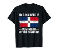 Ma Copine est Dominicaine, Rien n'effraie Un Petit ami drôle T-Shirt