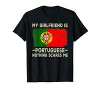 Ma Copine est Portugaise, Rien n'effraie Un Petit ami drôle T-Shirt