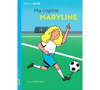 Pascal Ruter – Ma copine Maryline – broché – Actes Sud