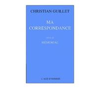 Ma Correspondance - Suivie De Mémorial