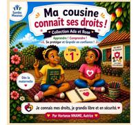Ma cousine connait ses droits!: Tome 1: Tous les enfants ont des droits