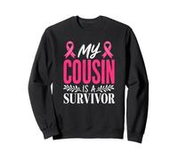 Ma cousine est Une survivante Sensibilisation au Cancer du Sein Sweatshirt