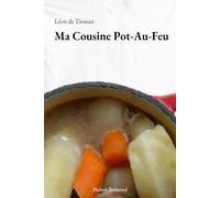 Ma Cousine Pot-Au-Feu (Illustré)
