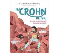 Ma crohn de vie Histoire d'une rescapée à l'intestin malade - Stomie Busy - Leduc Graphic - broché - Essai