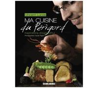 Ma Cuisine Du Périgord - Inspirations D'aujourd'hui