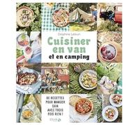 Ma cuisine en van et en camping - 80 recettes astucieuses