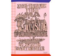 Ma cuisine française à La poule au pot : 100 recettes traditionnelles JeanFrançois Piège