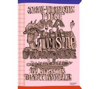 Ma cuisine française à "La Poule au Pot": 100 recettes traditionnelles