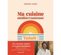 Ma cuisine méditerranéenne: Yalah !