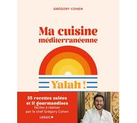 Ma cuisine méditerranéenne: Yalah !
