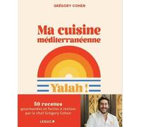 Ma cuisine méditerranéenne: Yalah !