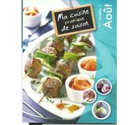 MA CUISINE PRATIQUE DE SAISON - AOUT