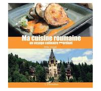 Ma cuisine roumaine: un voyage culinaire mordant