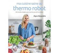 Ma cuisine saine au thermo robot