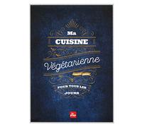 Ma cuisine végétarienne pour tous les jours