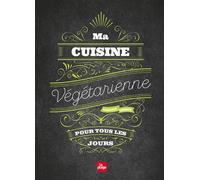 Ma cuisine végétarienne pour tous les jours - Garance Leureux - La Plage Editeur - broché - Guide