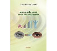 Ma cure de santé et de rajeunissement