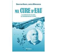 Ma Cure D'eau Pour La Guérison Des Maladies Et La Conservation De La Santé