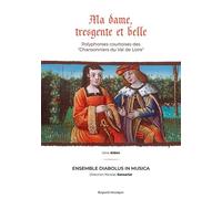 Ma dame, tresgente et belle Édition Deluxe CD