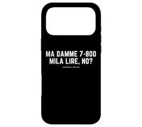 MA Damme 7-800 Mila Lire, NO? Scherzo MAGNOTTA LAVATRICE 4 Coque pour iPhone 17 Pro Max