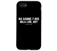 MA Damme 7-800 Mila Lire, NO? Scherzo MAGNOTTA LAVATRICE 4 Coque pour iPhone SE (2020) / 7/8