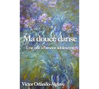 Ma danse des mots: Une ode à l'amour adolescent