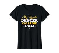 Ma Danseuse préférée m'appelle épouse Dance Husband T-Shirt Graphique avec Valeur, Femme, Noir, S