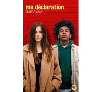 Gaël Aymon – Ma déclaration – Roman adolescent – Poche