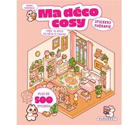 Collectif – Ma déco cosy – Stickers thérapie: Crée ta déco de rêve à l'infini – Broché